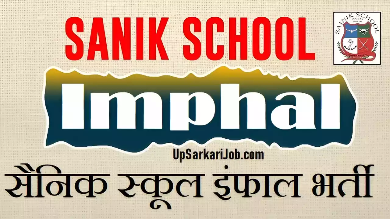 Sainik School Imphal Bharti Sainik School Imphal Vacancy