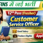 NABFINS CSO Bharti 2026: 12वीं पास के लिए नाबार्ड (NABFINS) में नौकरी का मौका