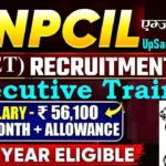 NPCIL Executive Trainee Bharti 2026: न्यूक्लियर पावर कॉर्पोरेशन में 30 पदों पर भर्ती, ₹1.15 लाख सैलरी