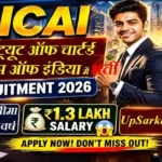 ICAI Bharti 2026: इंस्टीट्यूट ऑफ चार्टर्ड अकाउंटेंट्स ऑफ इंडिया में भर्ती
