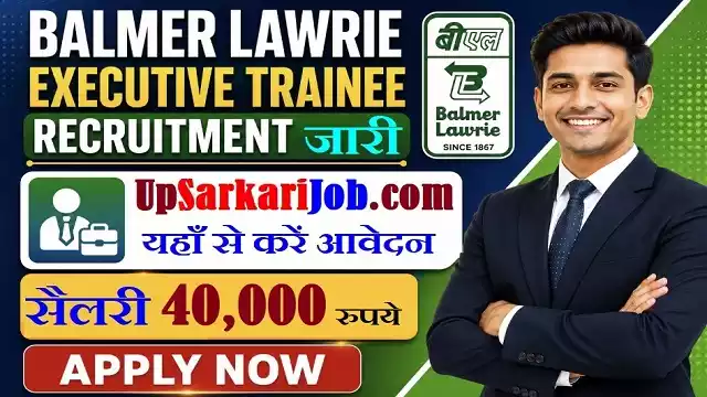 Balmer Lawrie Executive Trainee Bharti