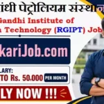 RGIPT Bharti 2026: राजीव गांधी पेट्रोलियम संस्थान में सुपरिटेंडेंट और टेक्नीशियन भर्ती