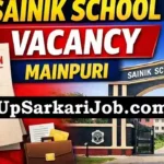 Sainik School Mainpuri Bharti 2026: TGT और अन्य पदों पर सीधी भर्ती