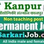 IIT Kanpur Non-Teaching Bharti 2026: जूनियर असिस्टेंट और अन्य पदों पर भर्ती